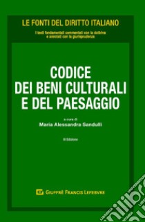 Codice dei beni culturali e del paesaggio libro di Sandulli M. A. (cur.)