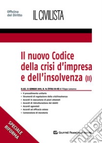 Il nuovo codice della crisi d'impresa e dell'insolvenza. Vol. 2 libro di Lamanna Filippo