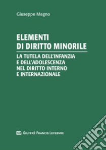 Elementi di diritto minorile libro di Magno Giuseppe