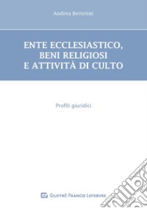 Diritto ecclesiastico libro di Bettetini Andrea