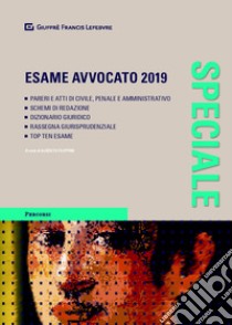 Speciale esame avvocato 2019 libro di Filippini A. (cur.)