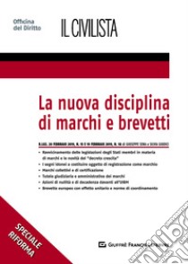 La nuova disciplina di marchi e brevetti libro di Giudici Silvia; Sena Giuseppe