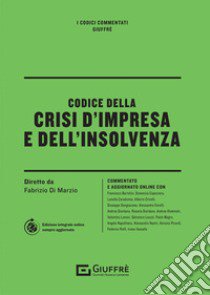 Codice della crisi d'impresa e dell'insolvenza. Con aggiornamenti online libro