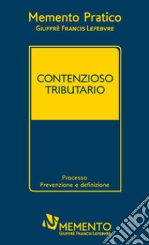 Memento pratico contenzioso tributario 2020 libro