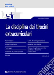 La disciplina dei tirocini extracurriculari libro di Donà Silvia