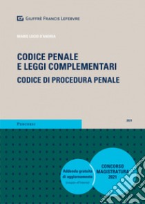 Codice penale e leggi complementari. Codice di procedura penale libro di D'Andria Mario Lucio