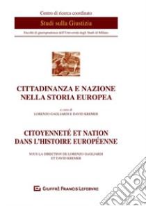 Cittadinanza e nazione nella storia europea-Citoyennete et nation dans l'histoire europeenne libro di Gagliardi L. (cur.); Kremer D. (cur.)