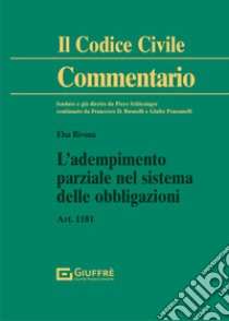 L'adempimento parziale nel sistema delle obbligazioni libro di Paradiso Massimo; Bivona Elsa Anna