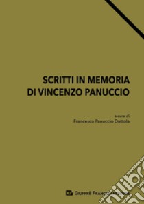 Scritti in memoria di Vincenzo Panuccio libro di Panuccio Dattola F. (cur.)