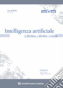 Intelligenza artificiale. Il diritto, i diritti, l'etica libro di Ruffolo U. (cur.)