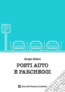 Posti auto e parcheggi libro di Sideri Sergio