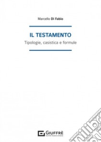 Il testamento libro di Di Fabio Marcello