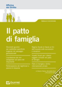 Il patto di famiglia libro di Di Salvo Riccardo; Padova Roberto; Rossi Benedetta