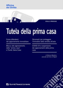 Tutela della prima casa libro di Mandico Monica