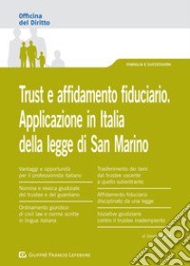 Trust e affidamento fiduciario. Applicazione in Italia della legge di San Marino libro di Bartoli Saverio