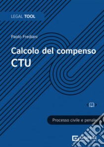 Calcolo del compenso CTU libro di Frediani Paolo