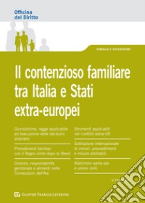 Il contenzioso familiare tra Italia e Stati extra-europei libro di Bruno Paolo