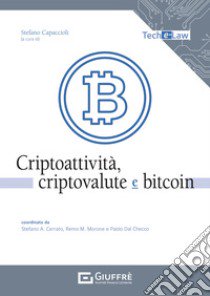 Criptoattività, criptovalute e bitcoin libro di Capaccioli S. (cur.)