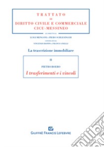 La trascrizione immobiliare. I trasferimenti e i vincoli libro di Boero Pietro