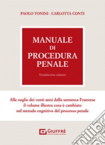 Manuale di procedura penale libro di Tonini Paolo; Conti Carlotta