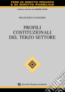 Profili costituzionali del Terzo settore libro di Sanchini Francesco