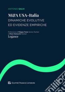 M&A Usa-Italia. Dinamiche evolutive ed evidenze empiriche libro di Salvi Antonio