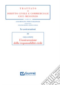 L'assicurazione della responsabilità civile libro di Landini Sara