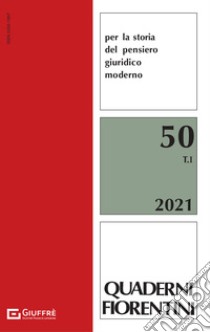 Quaderni fiorentini. Per la storia del pensiero giuridico moderno. Vol. 50: Il pluralismo giuridico: paradigmi ed esperienze libro