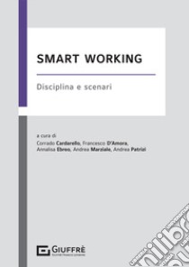 Smart working libro di Patrizi A. (cur.); Cardarello C. (cur.); Marziale A. (cur.)