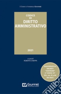 Codice di diritto amministrativo libro di Chieppa R. (cur.)