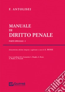 Manuale di diritto penale libro di Rossi A. (cur.)