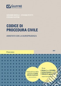 Codice di procedura civile. Annotato con la giurisprudenza. Con Contenuto digitale per download e accesso on line libro di Novelli G. (cur.); Petitti S. (cur.); Filippini S. (cur.)