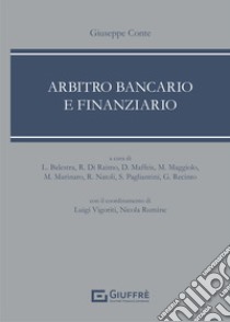 Arbitro bancario e finanziario libro di Conte Giuseppe