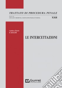 Le intercettazioni libro di Casati Andrea Paolo