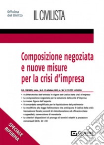 Composizione negoziata e nuove misure per la crisi d'impresa libro di Lamanna Filippo