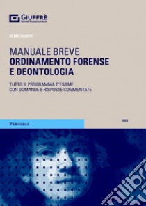 Ordinamento forense e deontologia libro di Danovi Remo