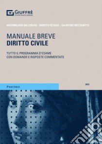 Diritto civile libro di Balloriani Massimiliano; De Rosa Roberto; Mezzanotte Salvatore