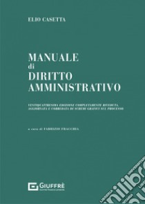 Manuale di diritto ammnistrativo libro di Fracchia Fabrizio; Casetta Elio