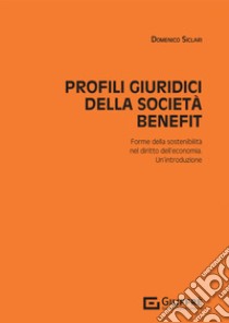 Profili giuridici della società benefit libro di Siclari Domenico