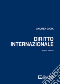 Diritto internazionale libro di Gioia Andrea