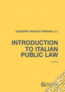 Introduction to Italian public law libro di Ferrari G. F. (cur.)