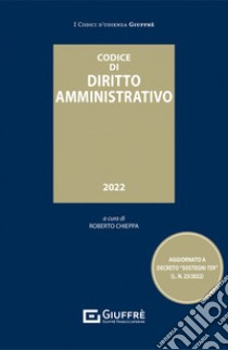Codice di diritto amministrativo libro di Chieppa R. (cur.)