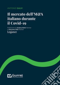 Il mercato dell'M&A italiano durante il Covid-19 libro di Salvi Antonio