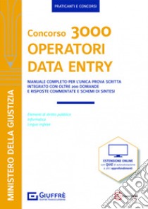 Concorso 3000 operatori data entry Ministero della giustizia. Con espansione online libro di Filippini Alberto