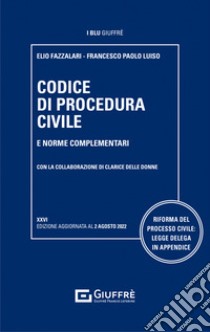Codice di procedura civile e norme complementari libro di Fazzalari Elio; Luiso Francesco Paolo