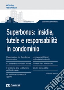 Superbonus: insidie, tutele e responsabilità in condominio libro di Tarantino Maurizio