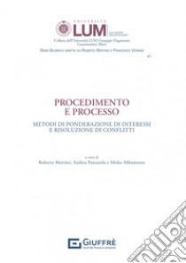 Procedimento e processo libro di Martino R. (cur.); Panzarola A. (cur.); Abbamonte M. (cur.)