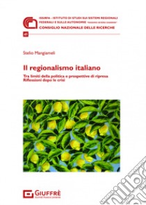 Il regionalismo italiano libro di Mangiameli Stelio