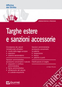 Targhe estere e sanzioni accessorie libro di Piccioni Fabio