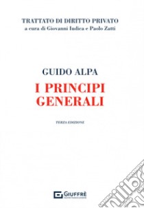 I principi generali libro di Alpa Guido